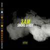 3.A.M - Smoke & Ride - Single